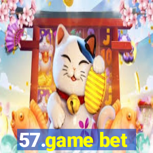 57.game bet